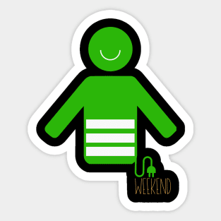 Weekend = recharge Sticker